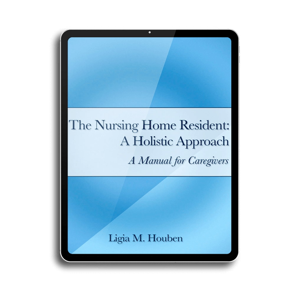 eBook cover of "The Nursing Home Resident: A Holistic Approach" by Ligia M. Houben, featuring a blue background and text emphasizing holistic care for nursing home residents.