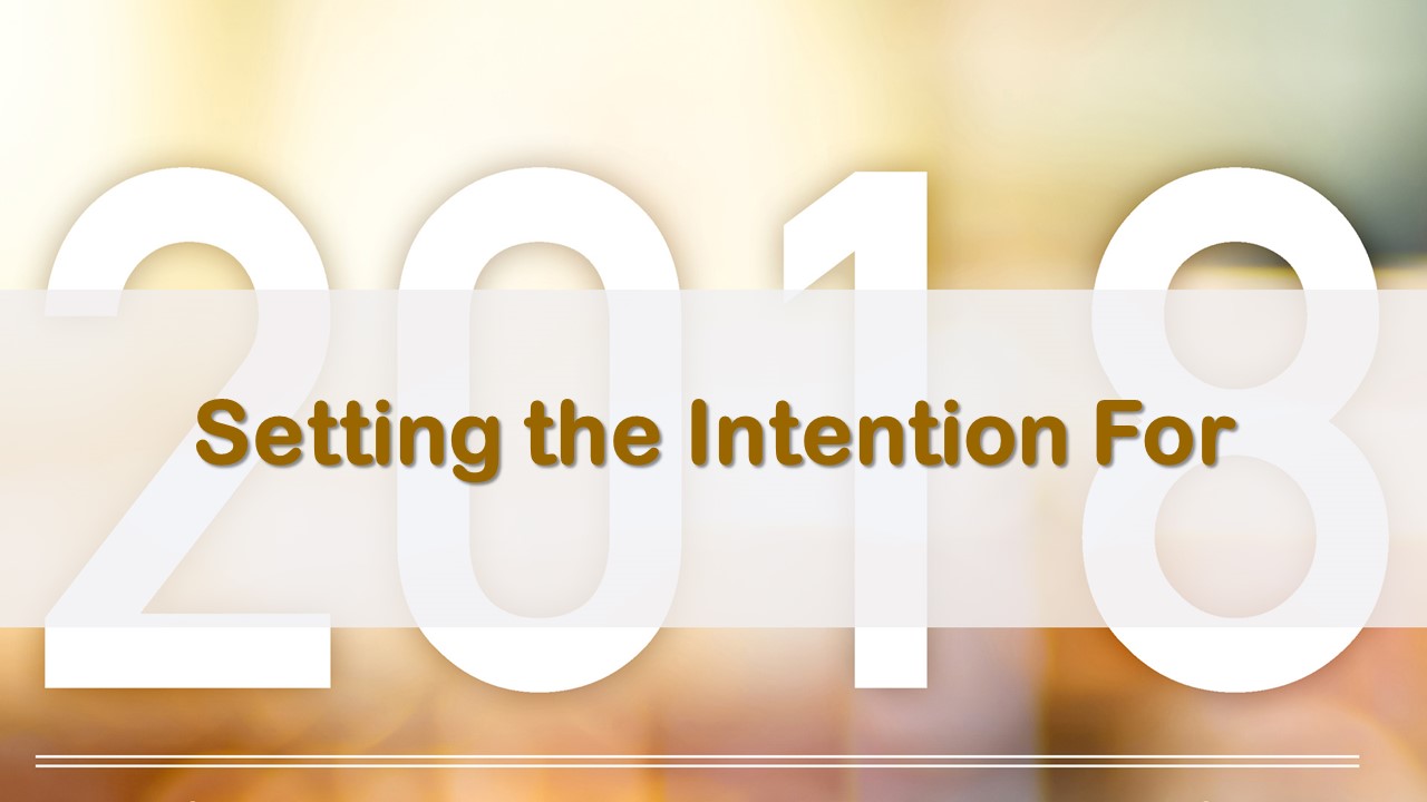 Setting the Intention for 2018
