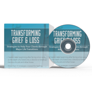Transforming Grief and Loss DVD
